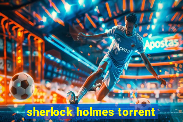 sherlock holmes torrent